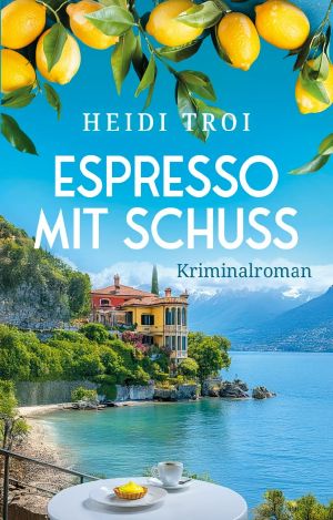 [Bianca Rossi 02] • Espresso mit Schuss